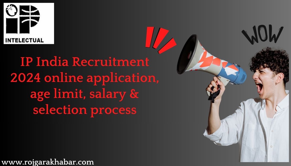 IP India Recruitment 2024