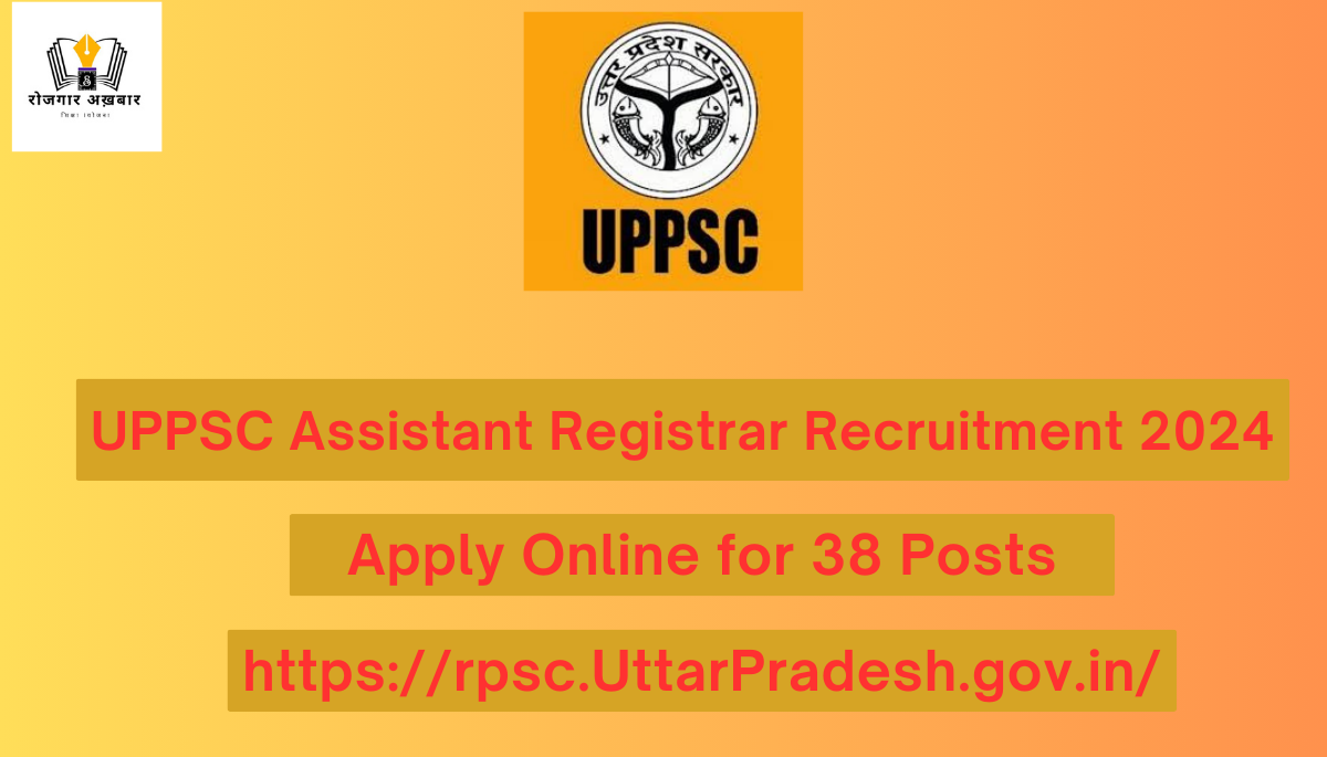 UPPSC Assistant Registrar Recruitment 2024